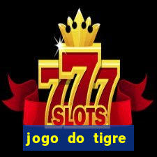 jogo do tigre bonus de cadastro